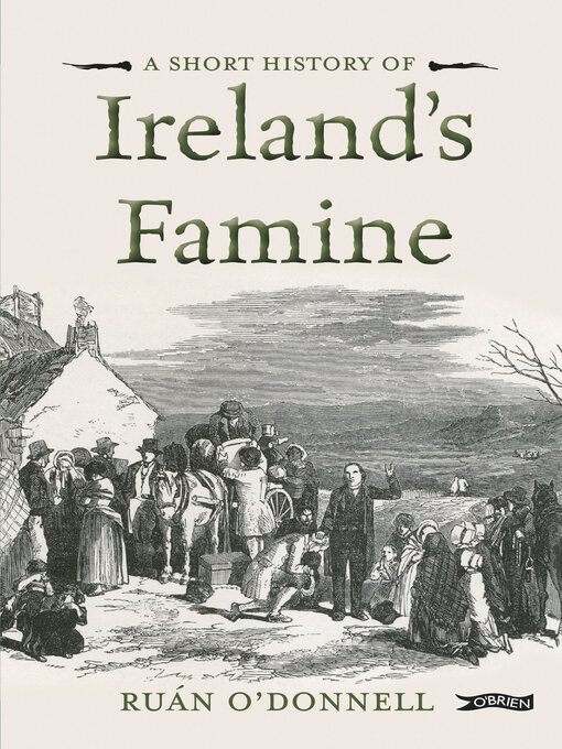 Title details for A Short History of Ireland's Famine by Ruán O'Donnell - Available